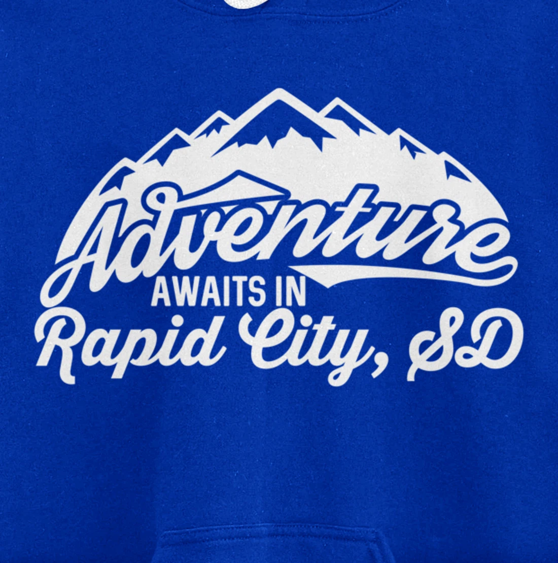 Adventure Awaits in Rapid City South Dakota Pullover Hoodie