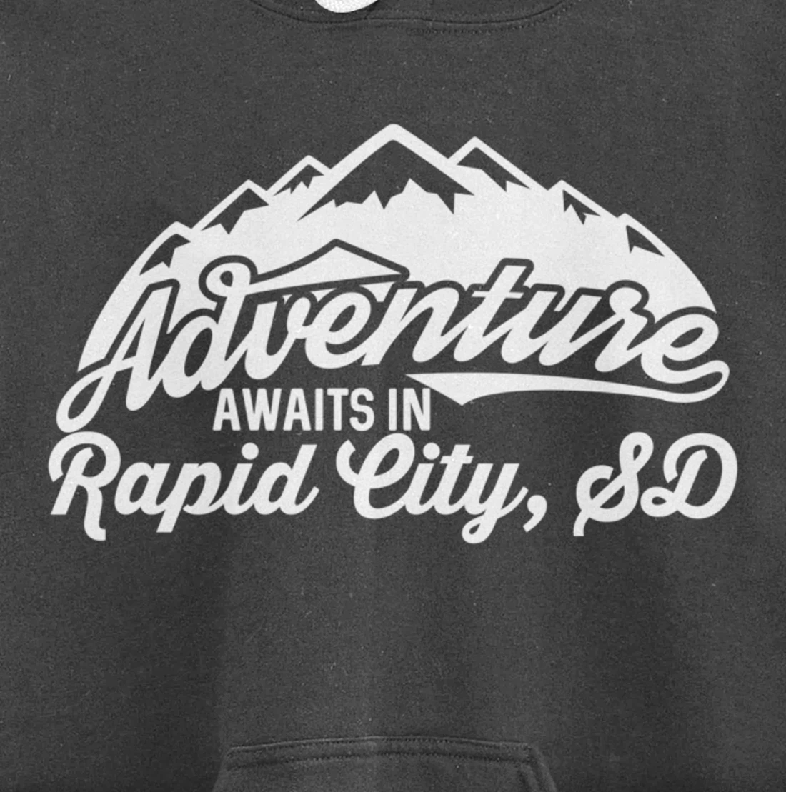 Adventure Awaits in Rapid City South Dakota Pullover Hoodie