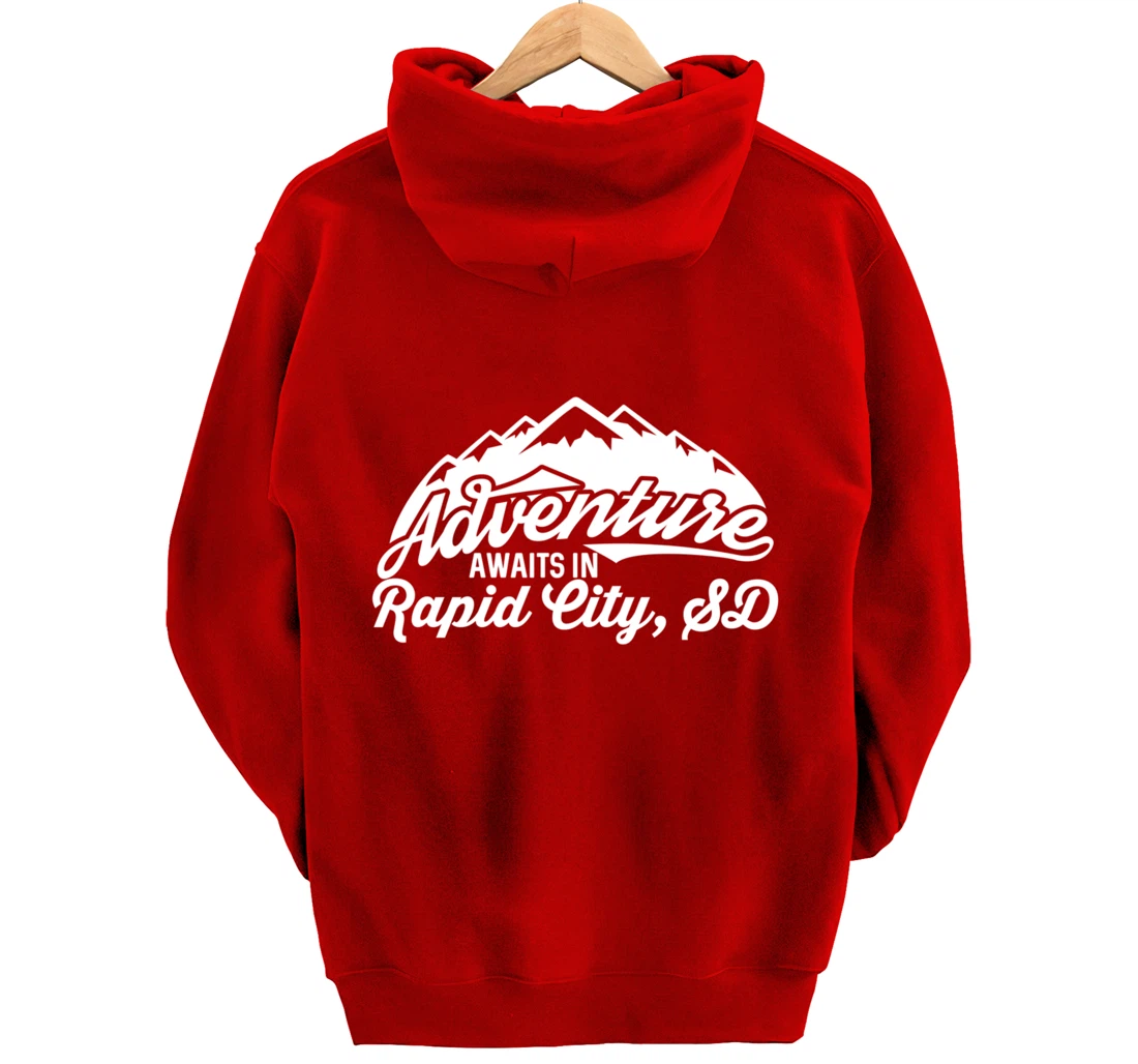 Adventure Awaits in Rapid City South Dakota Pullover Hoodie