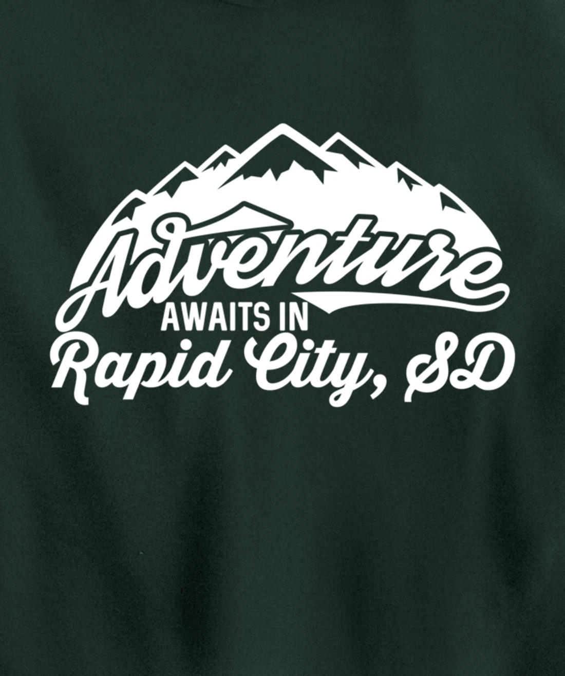 Adventure Awaits in Rapid City South Dakota Pullover Hoodie