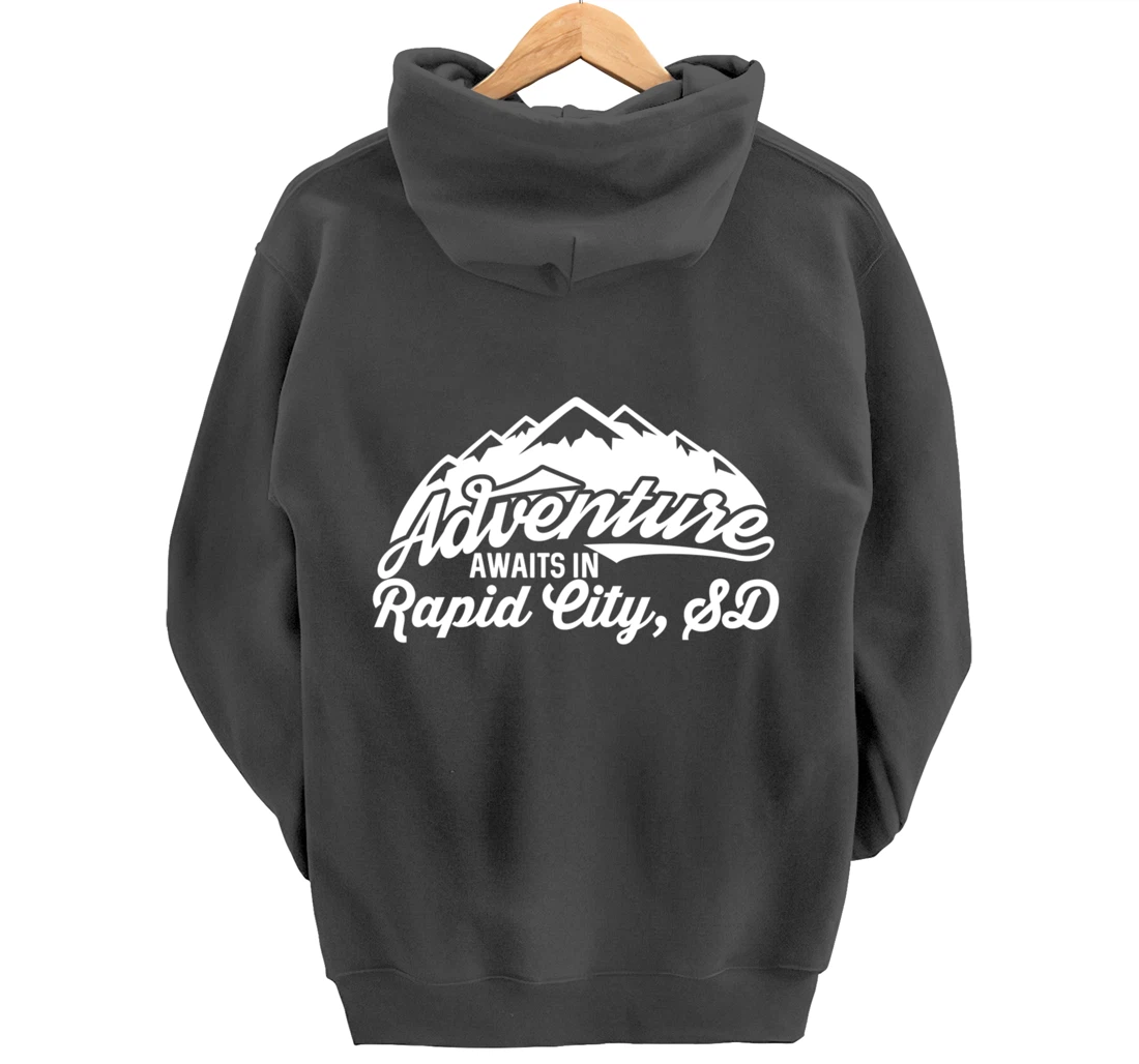 Adventure Awaits in Rapid City South Dakota Pullover Hoodie