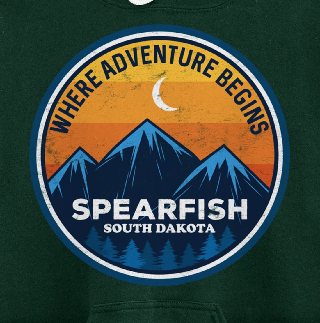 Spearfish South Dakota Where Adventure Begins Pullover Hoodie