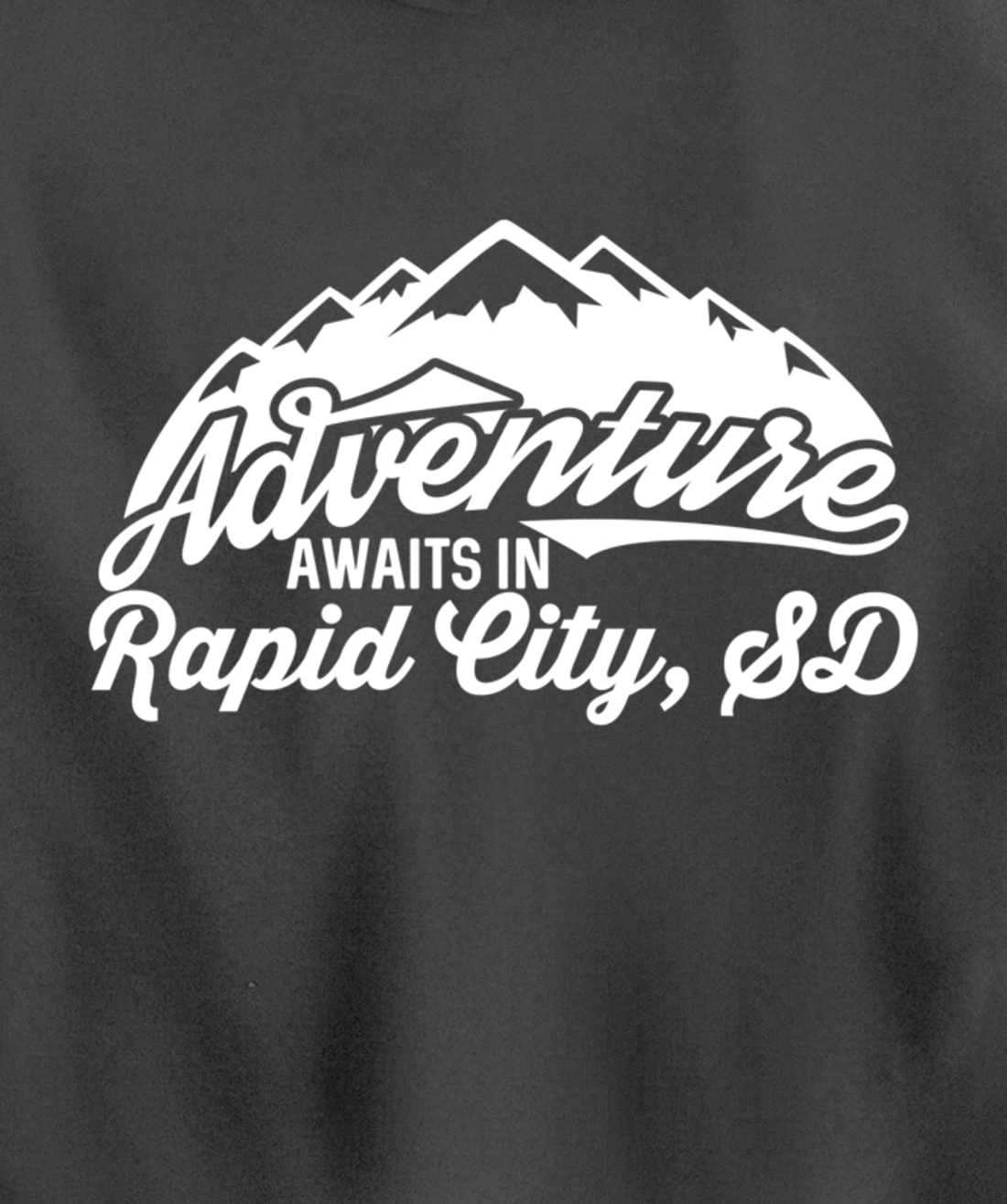 Adventure Awaits in Rapid City South Dakota Pullover Hoodie