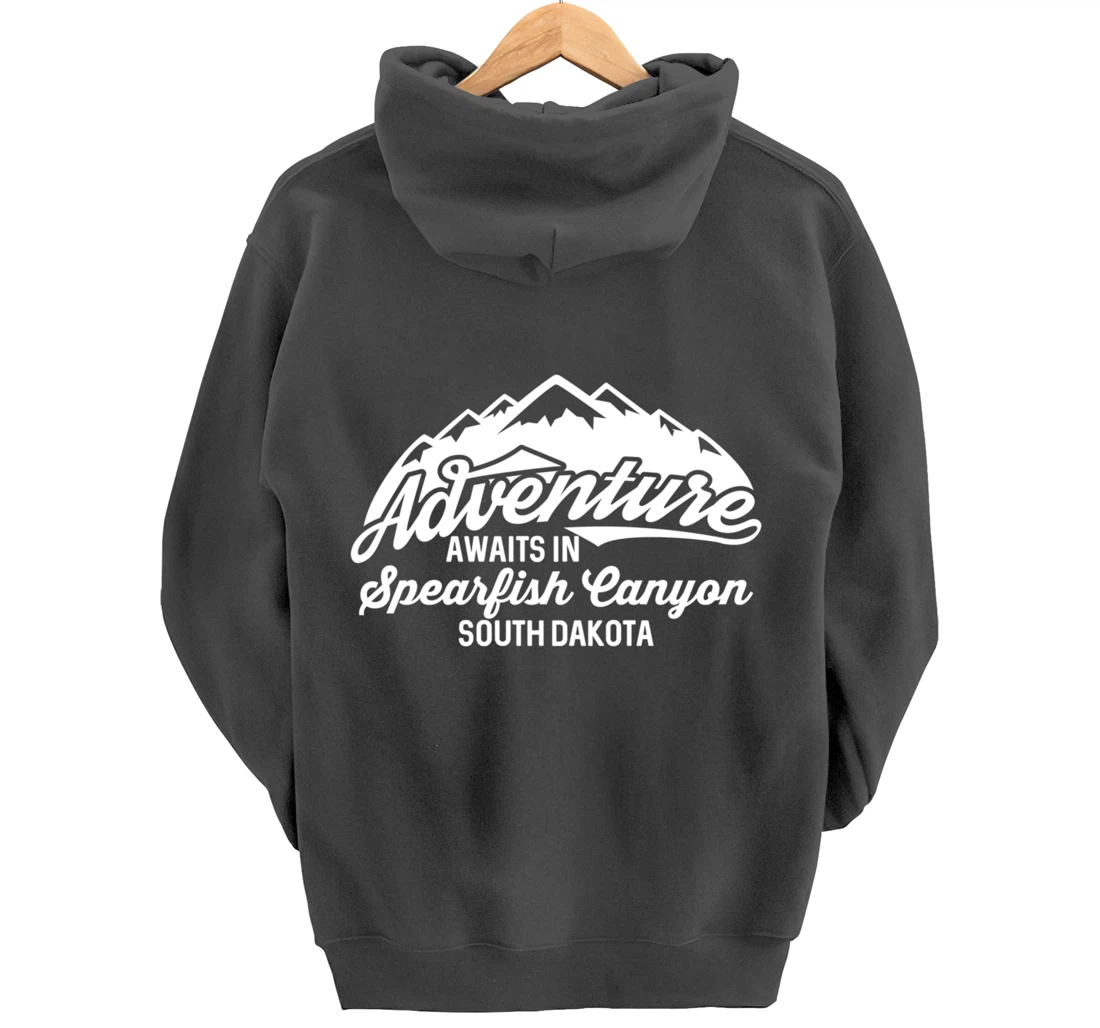 Adventure Awaits in Spearfish Canyon South Dakota Pullover Hoodie