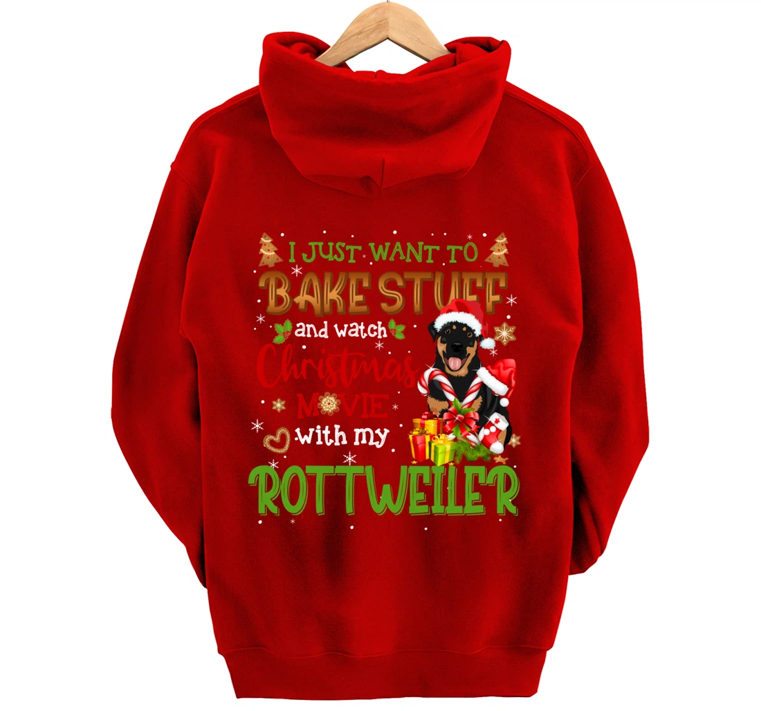 I Want To Bake Stuff & Watch Xmas Movie Rottweiler Dog Santa Pullover Hoodie