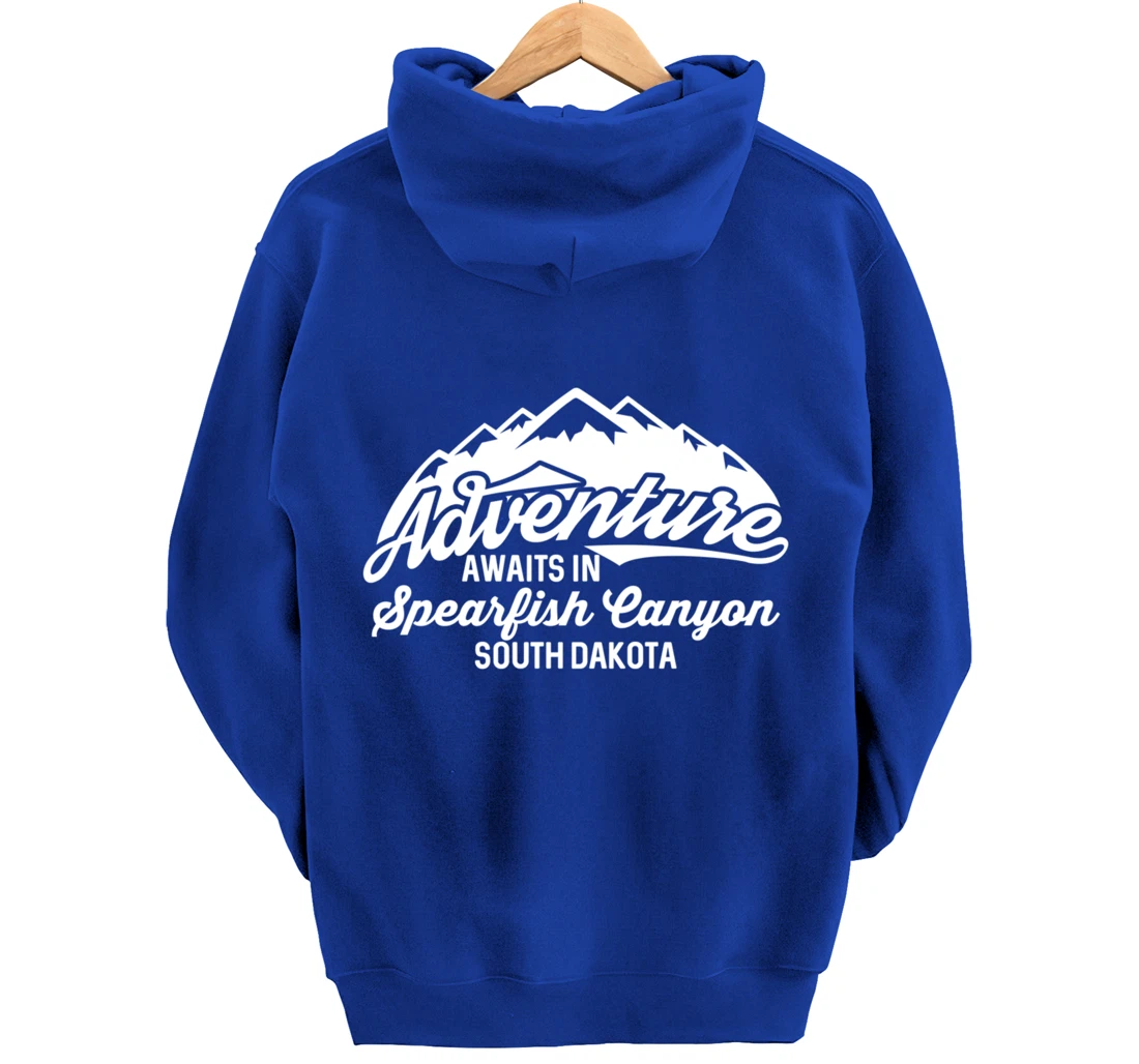 Adventure Awaits in Spearfish Canyon South Dakota Pullover Hoodie
