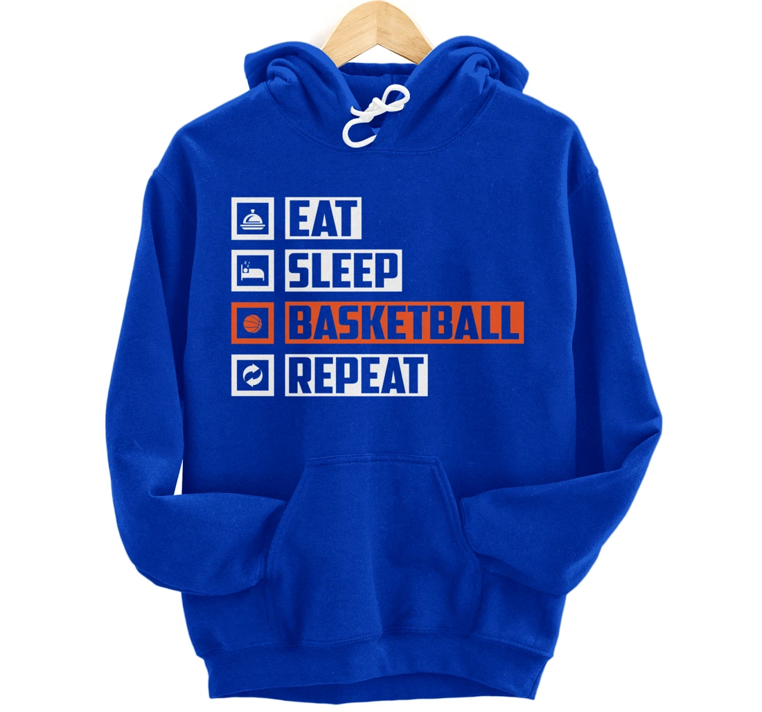 Basketball - Eat Sleep Basketball Repeat For Basketball Pullover Hoodie
