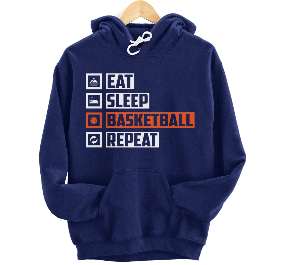 Basketball - Eat Sleep Basketball Repeat For Basketball Pullover Hoodie