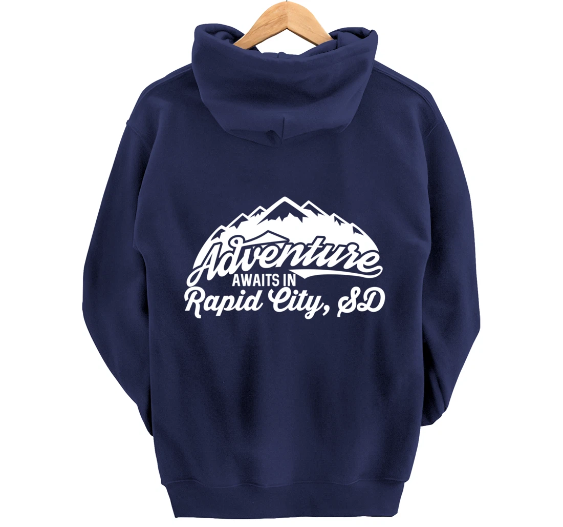 Adventure Awaits in Rapid City South Dakota Pullover Hoodie