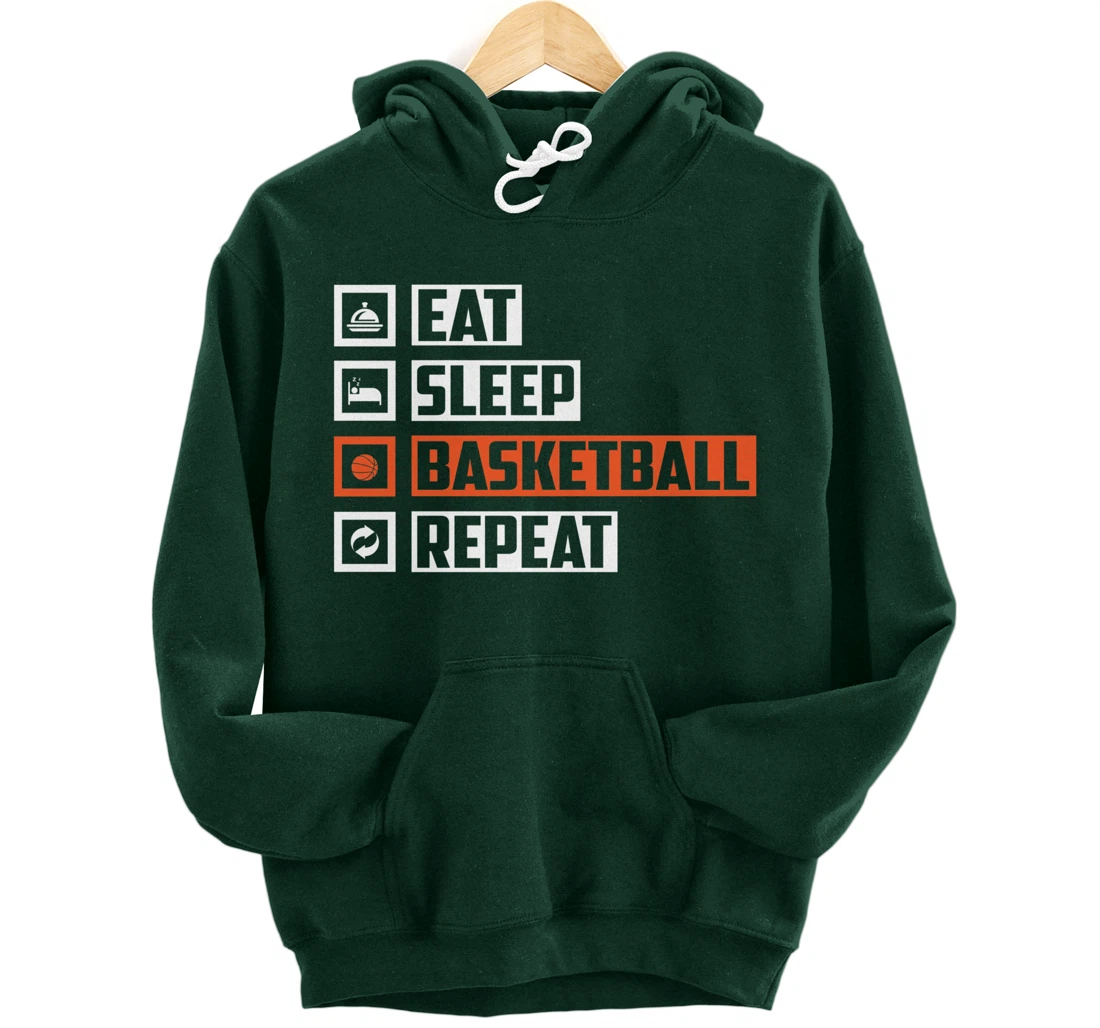 Basketball - Eat Sleep Basketball Repeat For Basketball Pullover Hoodie