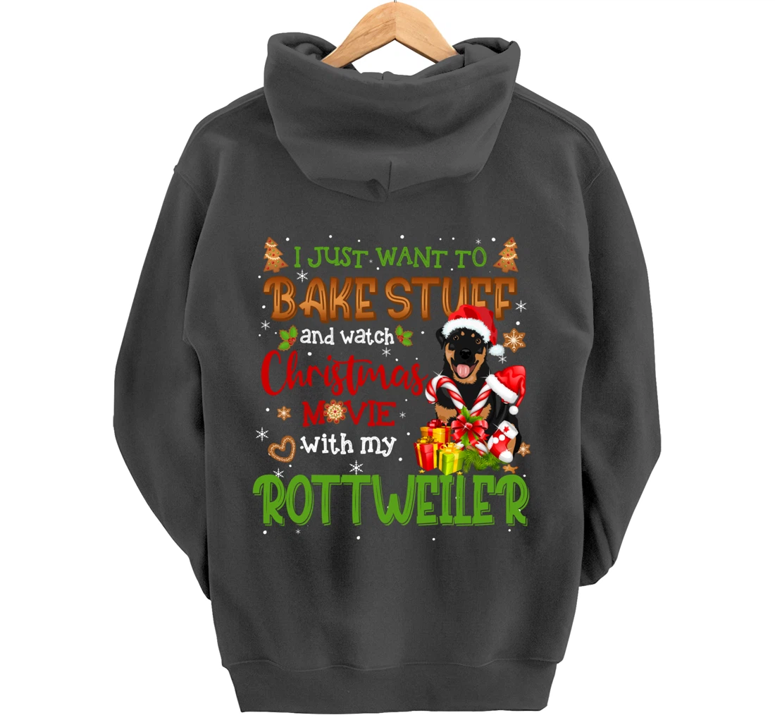 I Want To Bake Stuff & Watch Xmas Movie Rottweiler Dog Santa Pullover Hoodie
