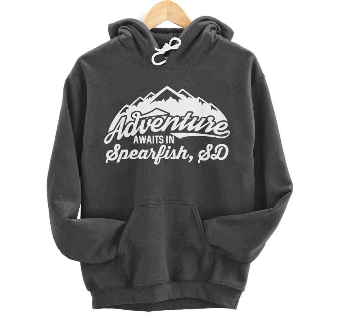 Adventure Awaits in Spearfish South Dakota Pullover Hoodie