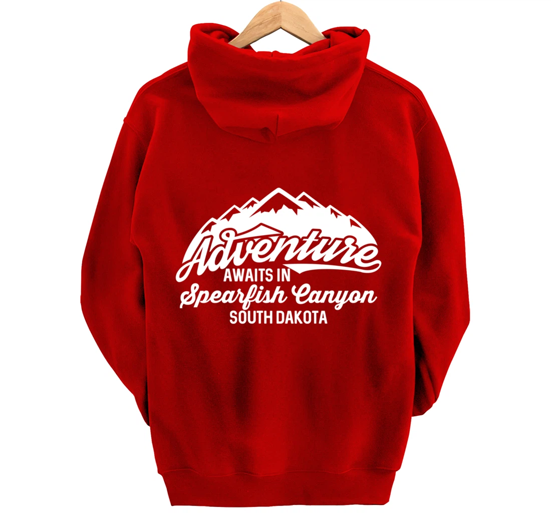 Adventure Awaits in Spearfish Canyon South Dakota Pullover Hoodie
