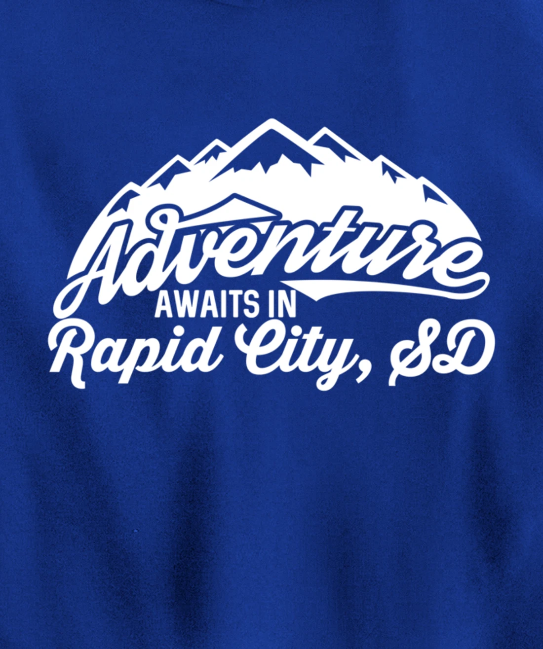 Adventure Awaits in Rapid City South Dakota Pullover Hoodie