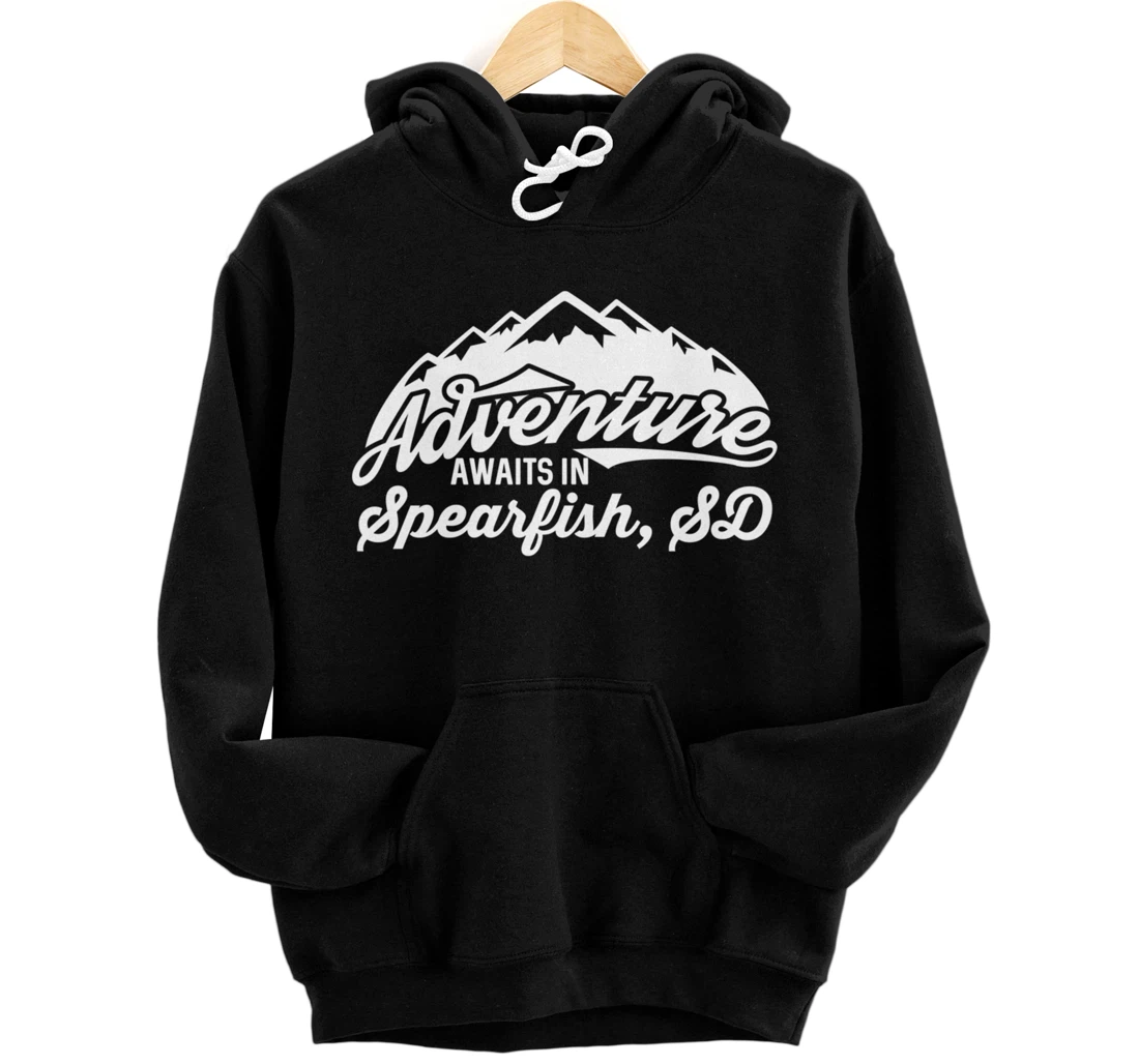 Adventure Awaits in Spearfish South Dakota Pullover Hoodie