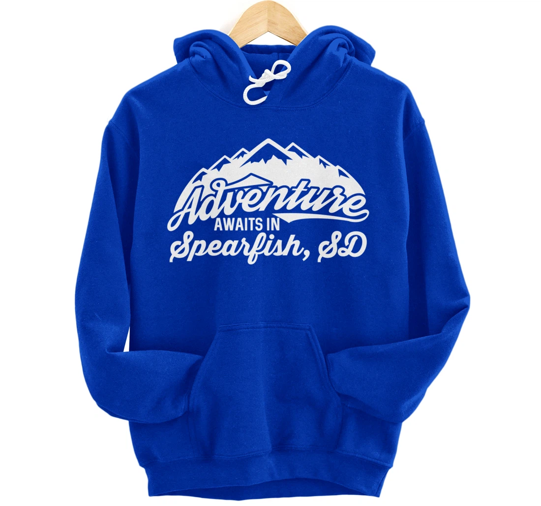 Adventure Awaits in Spearfish South Dakota Pullover Hoodie