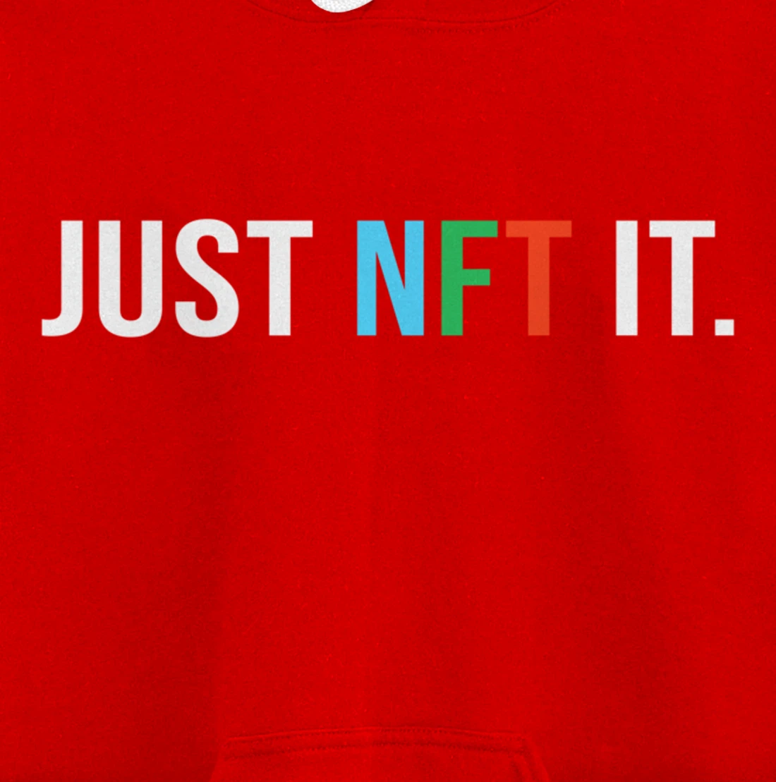 Just NFT It - Non-fungible token - Funny Pullover Hoodie