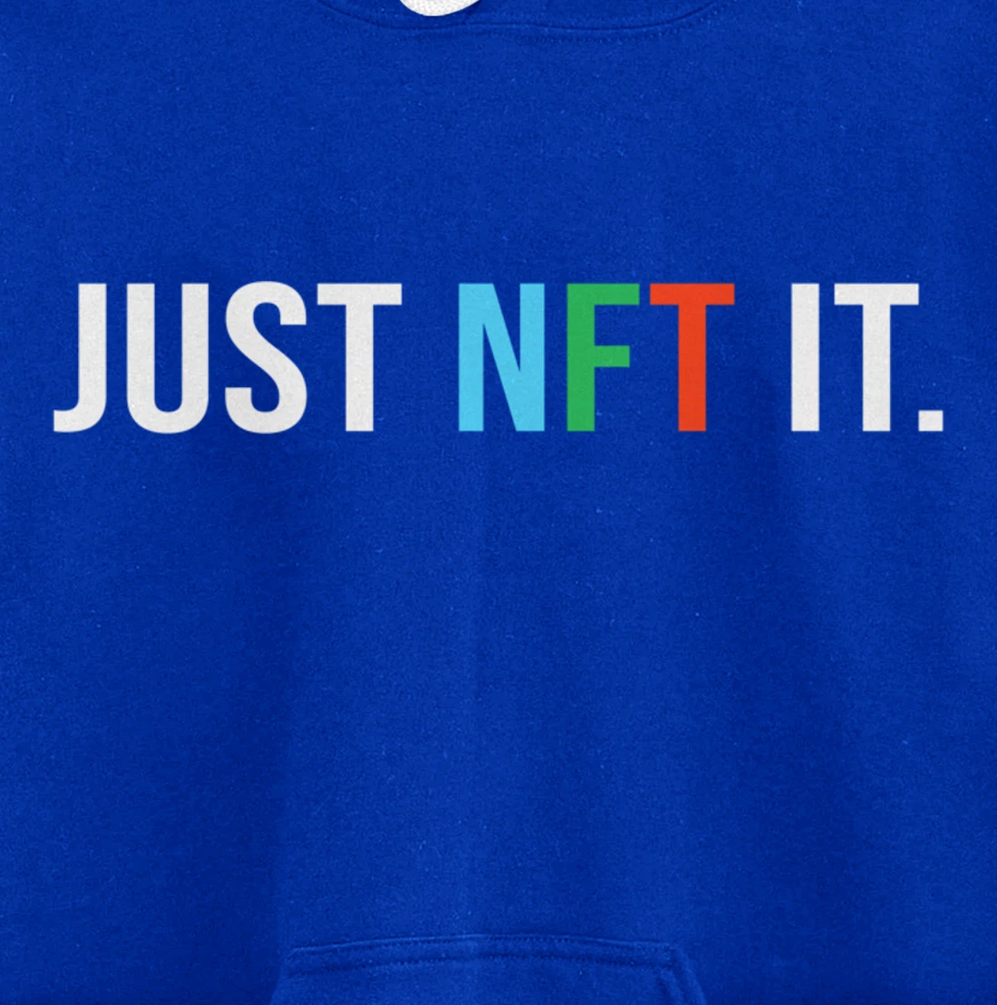Just NFT It - Non-fungible token - Funny Pullover Hoodie