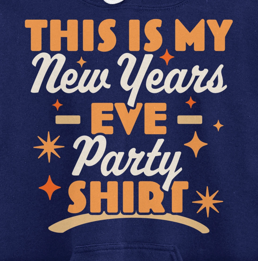 This is My New Years Eve Party Pullover Hoodie