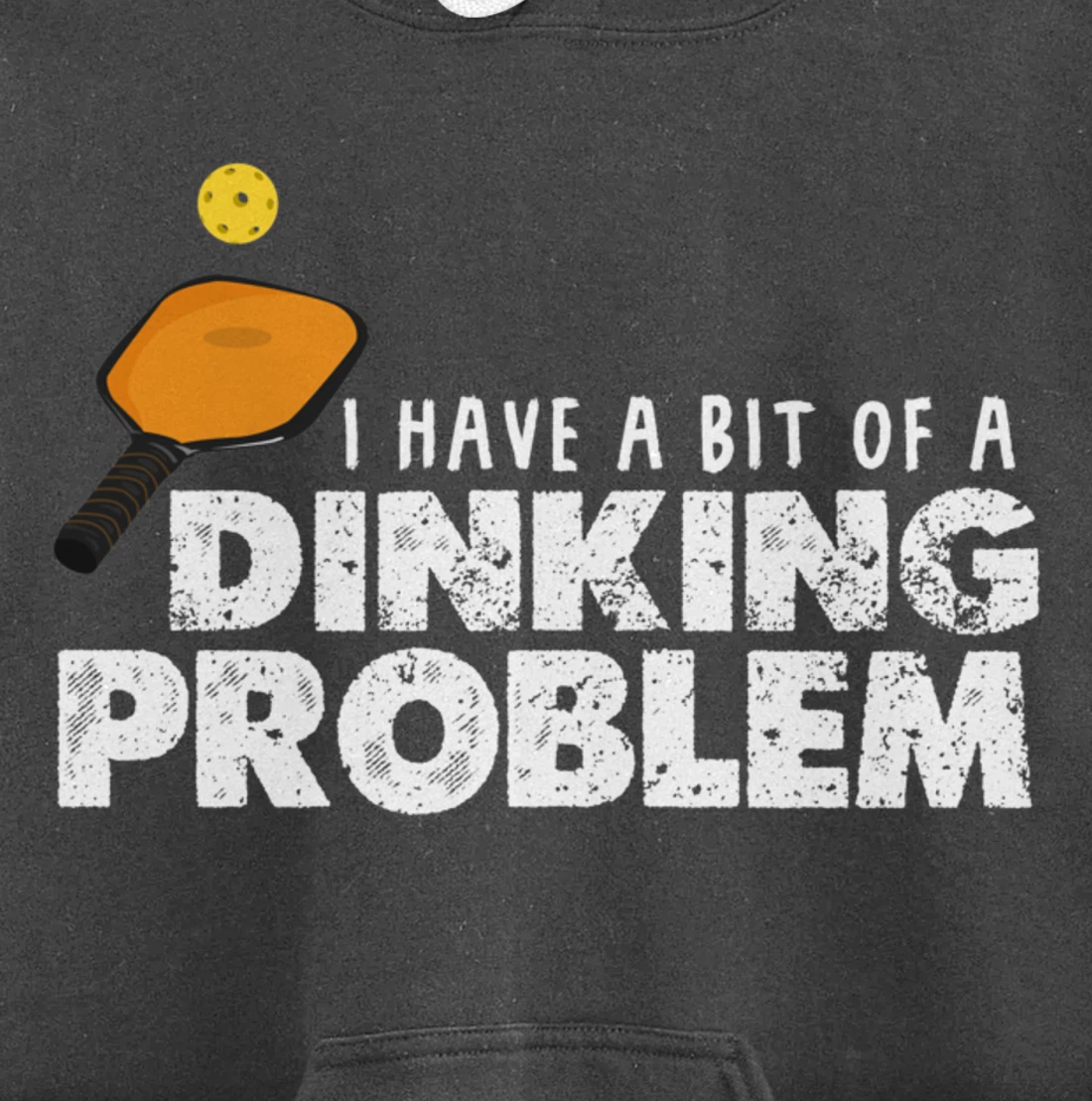 Dinking Problem Funny Pickleball Player Paddleball Sport Pullover Hoodie