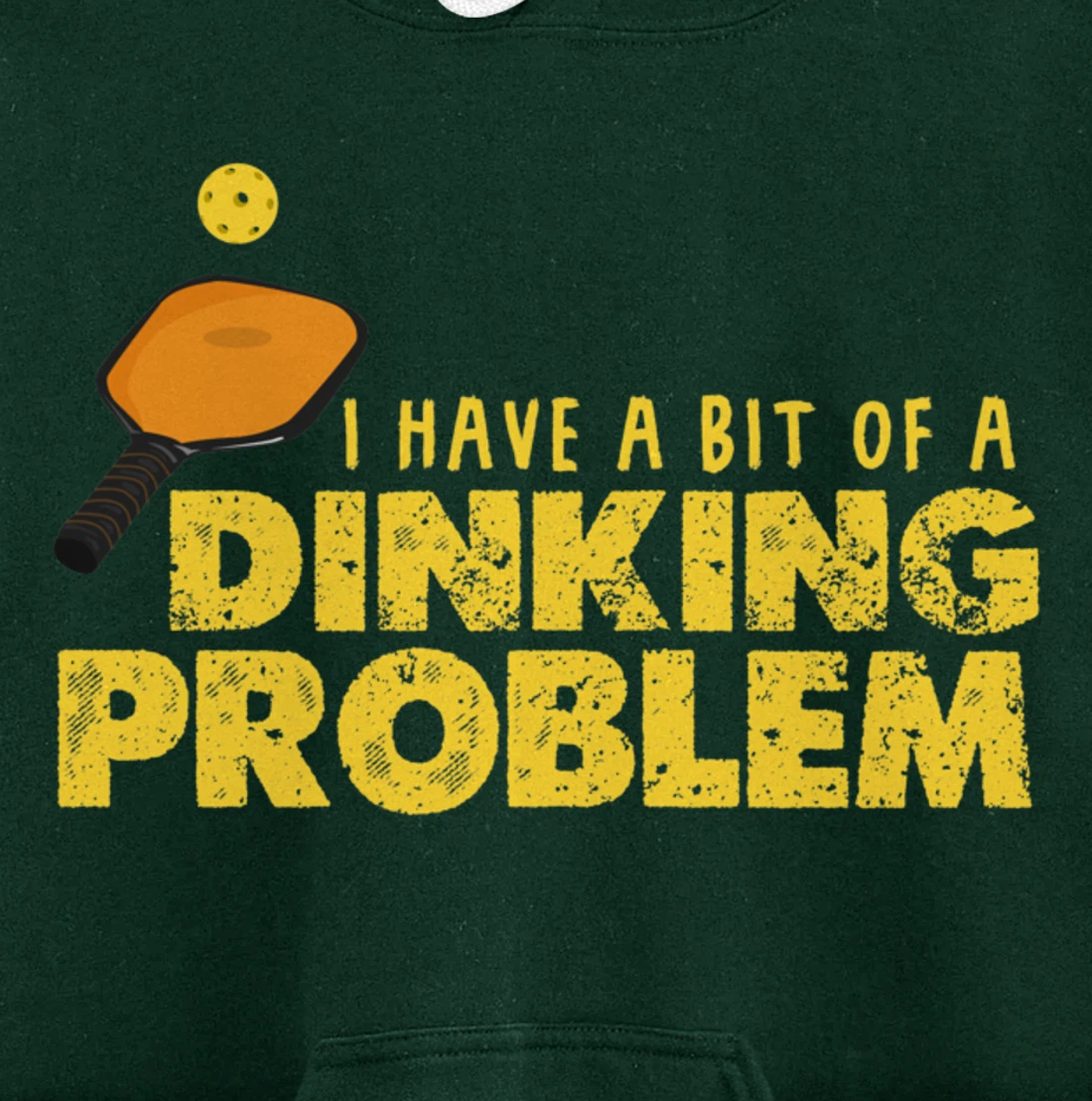 Dinking Problem Funny Pickleball Player Paddleball Sport Pullover Hoodie