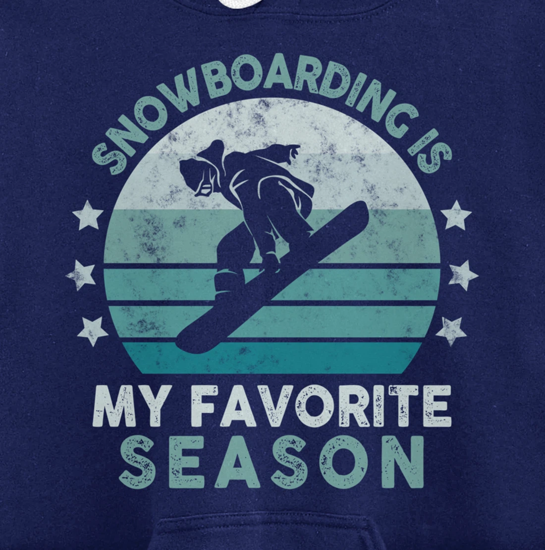 Snowboarding Is My Favorite Season Winter Ice Sports Retro Pullover Hoodie