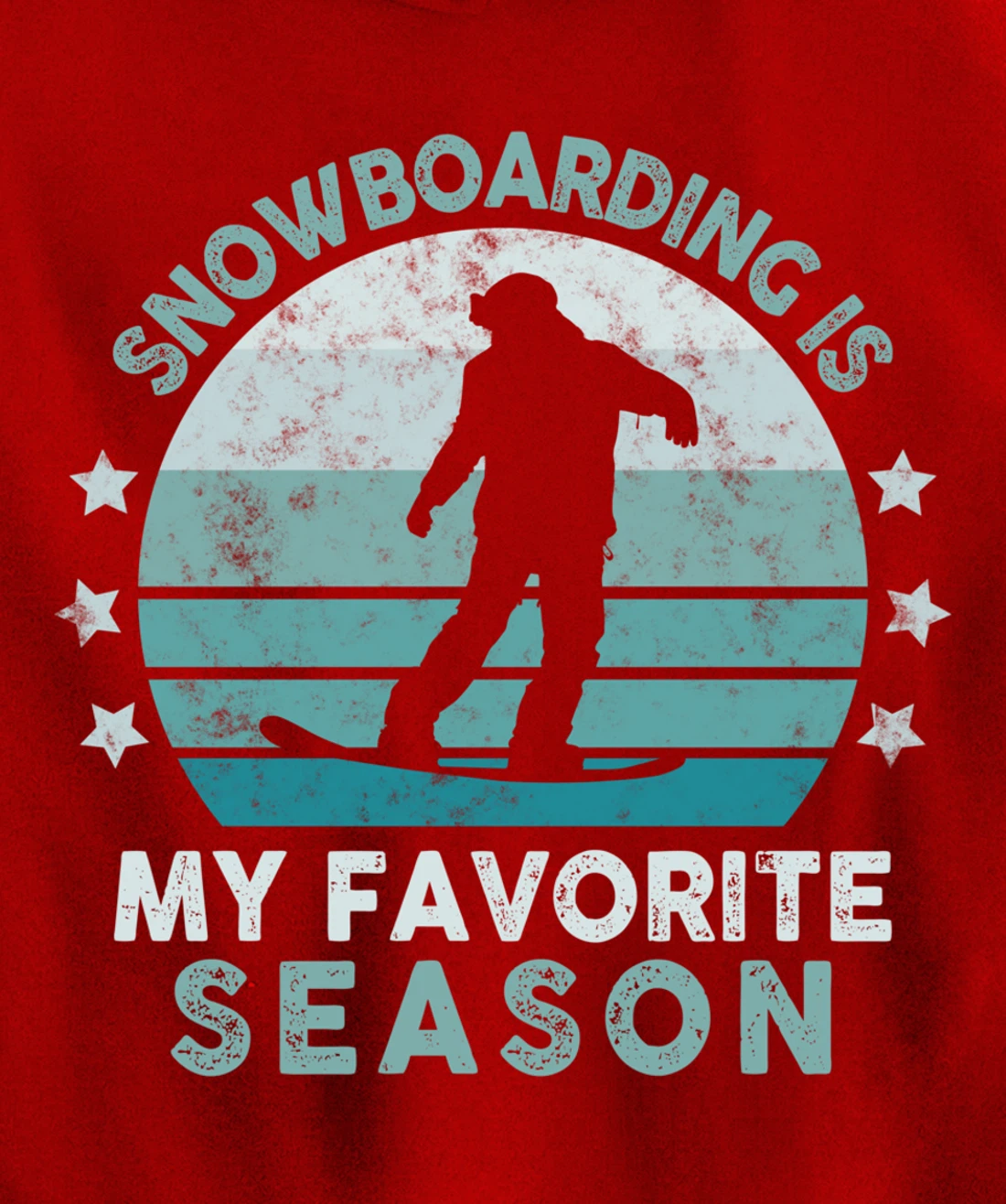 Snowboarding Is My Favorite Season Winter Ice Sports Retro Pullover Hoodie