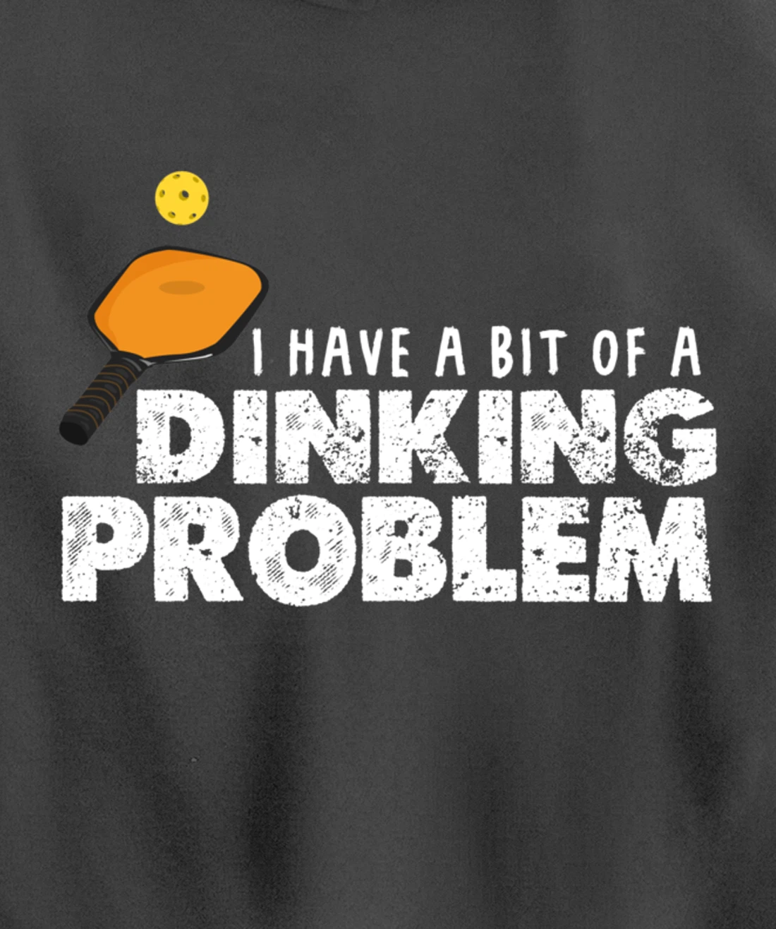 Dinking Problem Funny Pickleball Player Paddleball Sport Pullover Hoodie