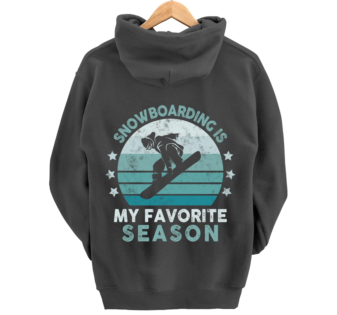 Snowboarding Is My Favorite Season Winter Ice Sports Retro Pullover Hoodie