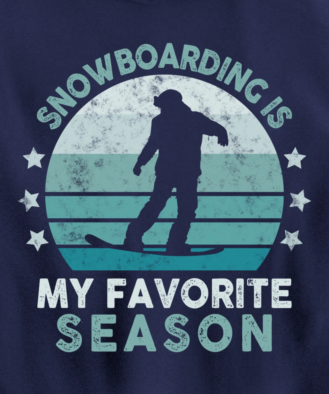 Snowboarding Is My Favorite Season Winter Ice Sports Retro Pullover Hoodie
