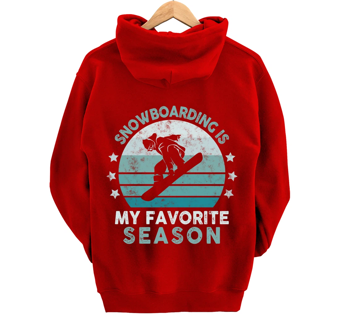 Snowboarding Is My Favorite Season Winter Ice Sports Retro Pullover Hoodie