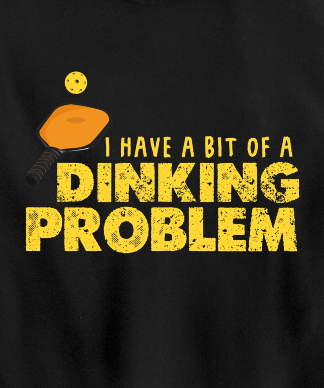 Dinking Problem Funny Pickleball Player Paddleball Sport Pullover Hoodie