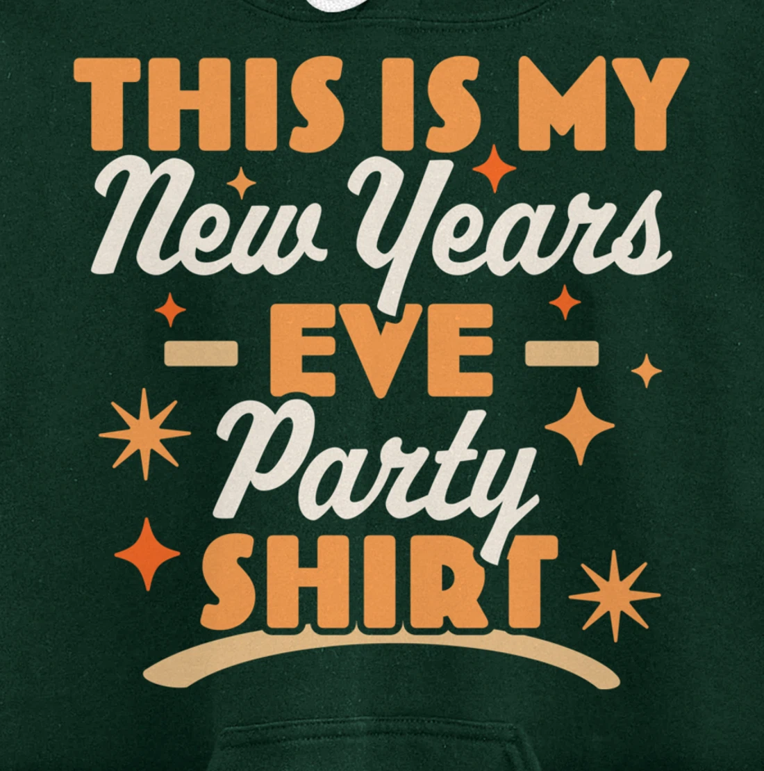 This is My New Years Eve Party Pullover Hoodie