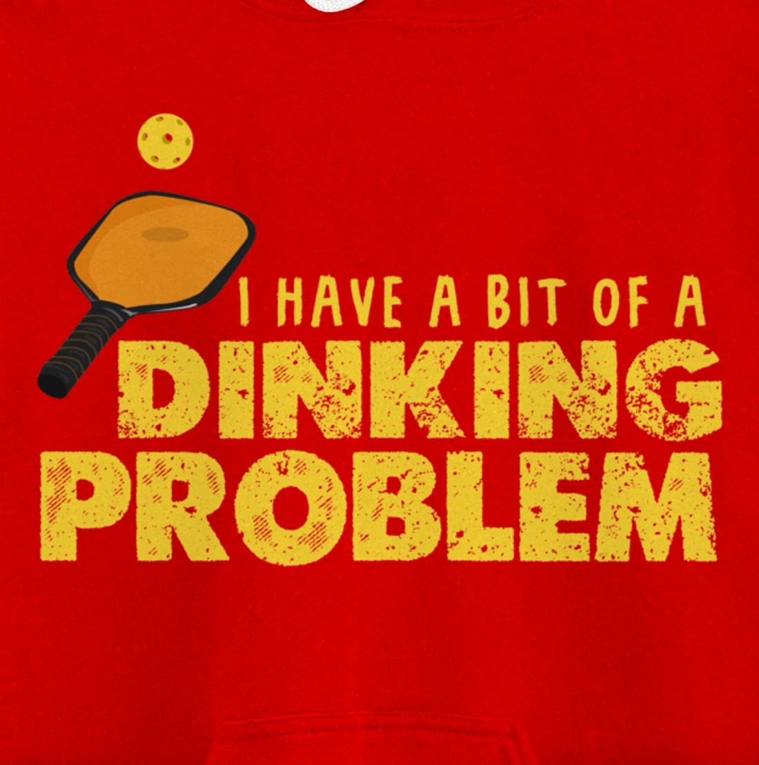 Dinking Problem Funny Pickleball Player Paddleball Sport Pullover Hoodie