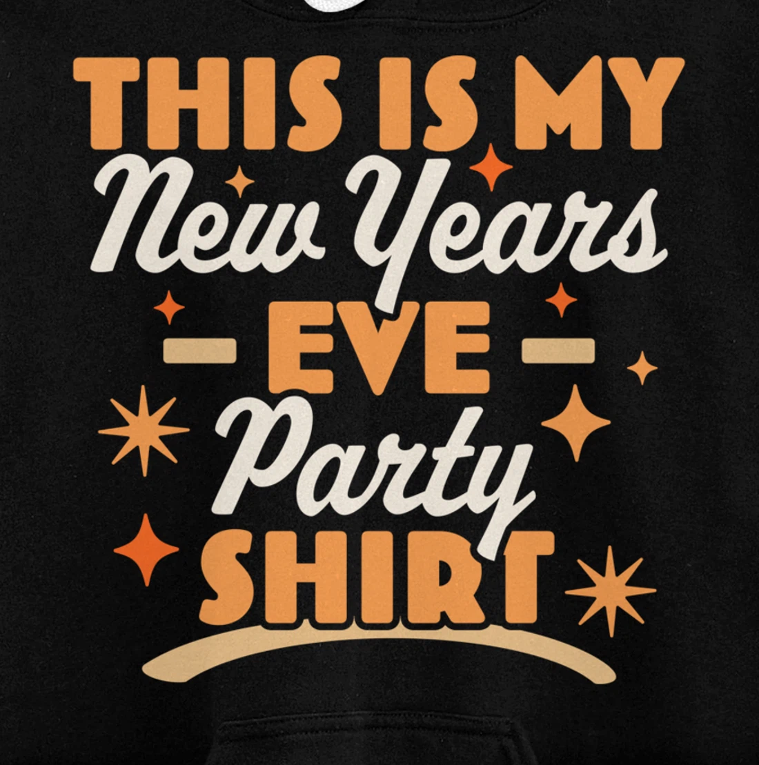 This is My New Years Eve Party Pullover Hoodie