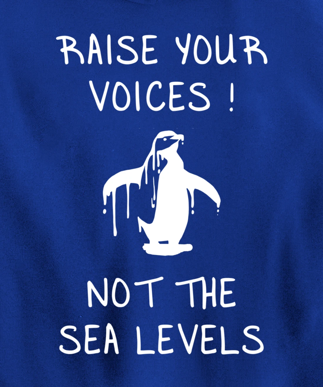 Raise Voices Not Sea Levels - Funny Climate Change Nature Pullover Hoodie