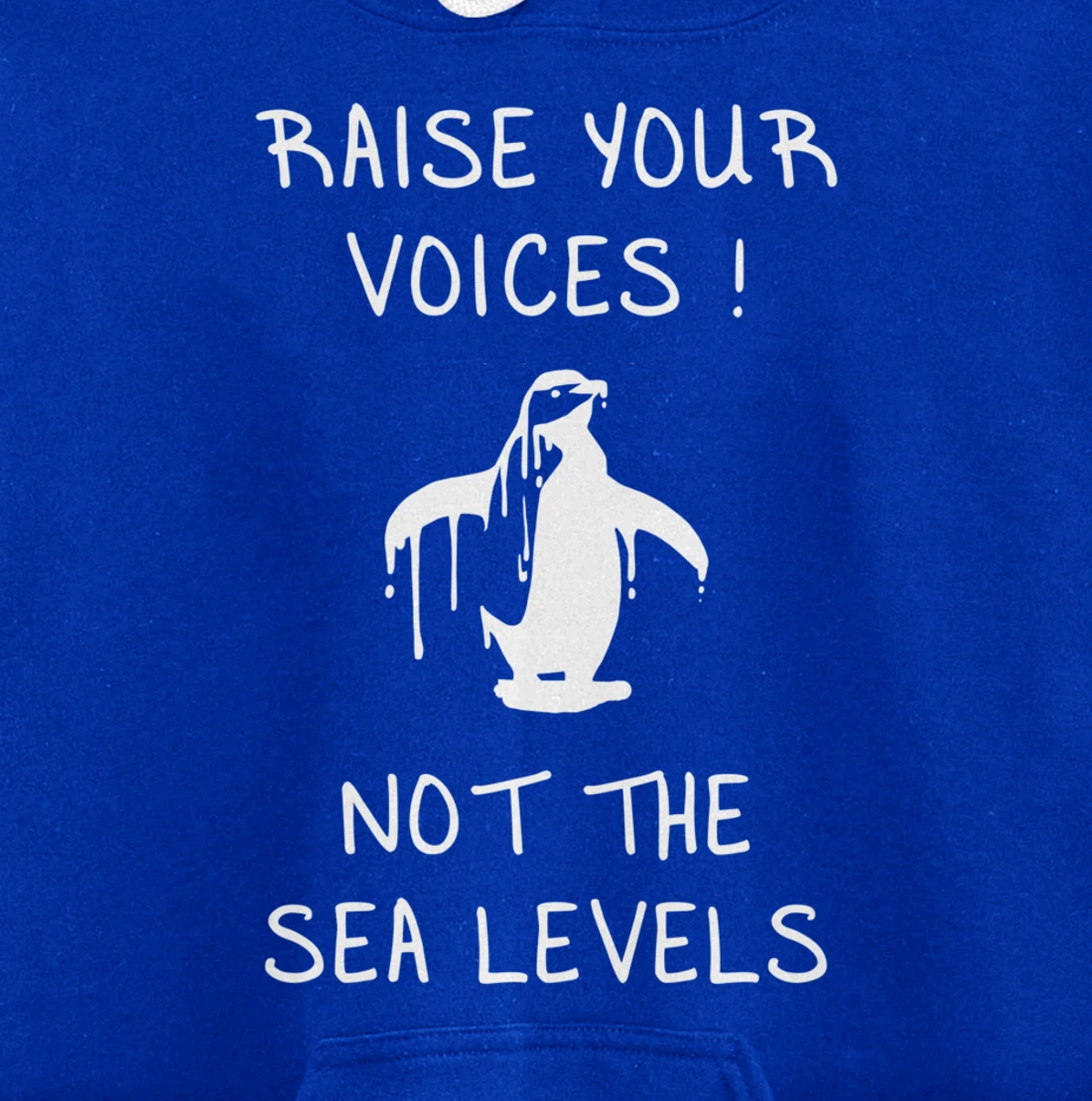 Raise Voices Not Sea Levels - Funny Climate Change Nature Pullover Hoodie