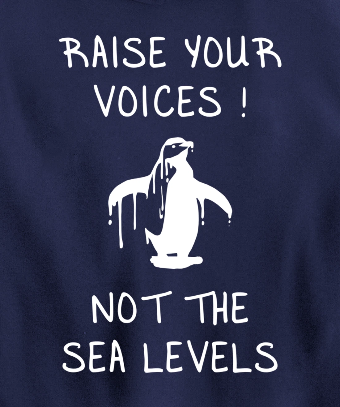 Raise Voices Not Sea Levels - Funny Climate Change Nature Pullover Hoodie