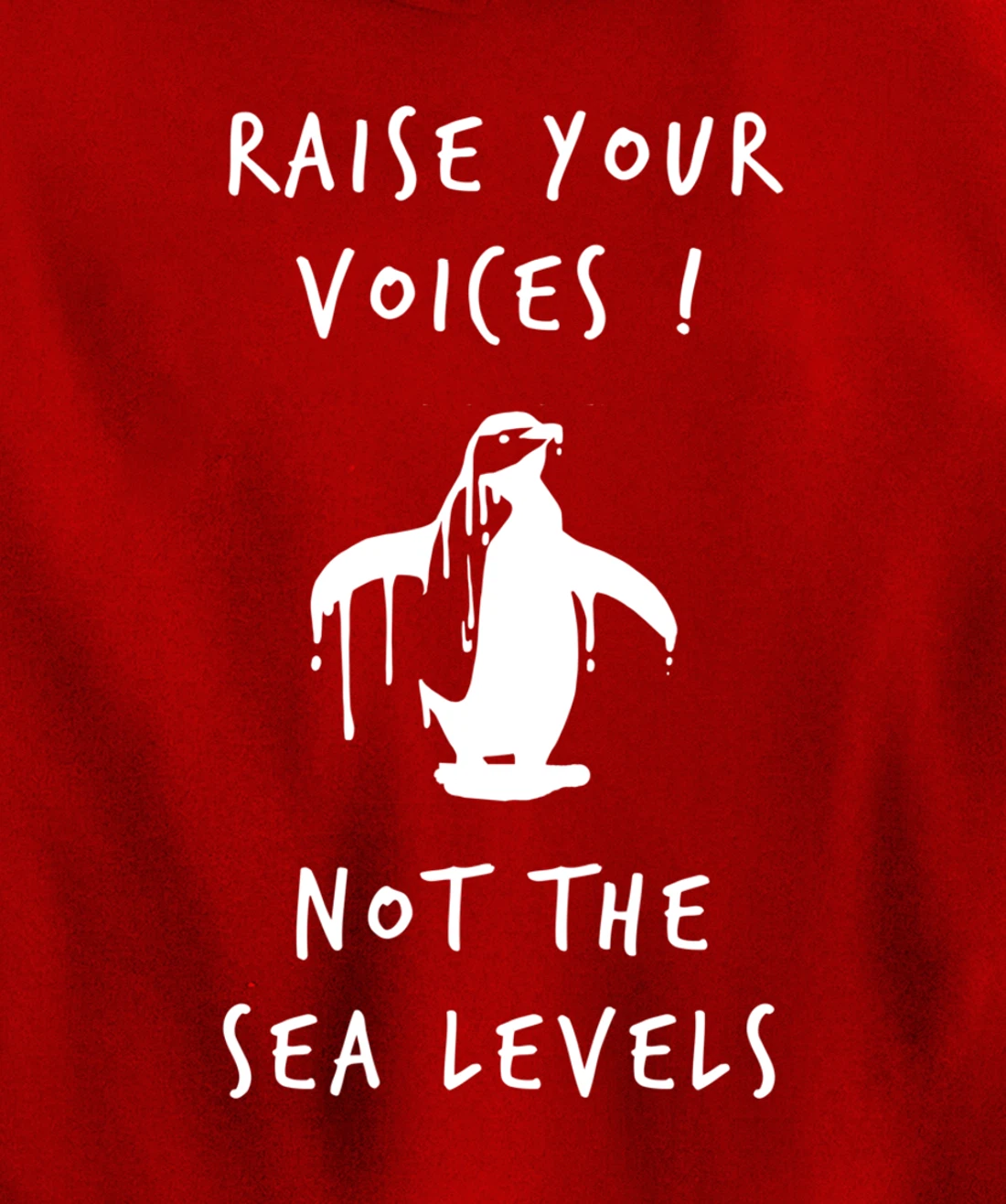 Raise Voices Not Sea Levels - Climate Change Nature Quote Pullover Hoodie