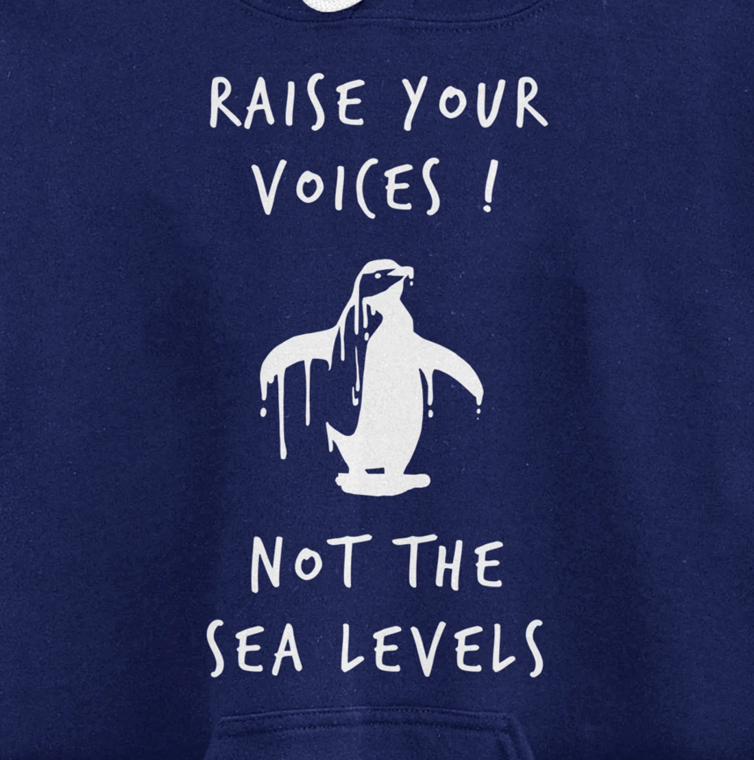 Raise Voices Not Sea Levels - Climate Change Nature Quote Pullover Hoodie