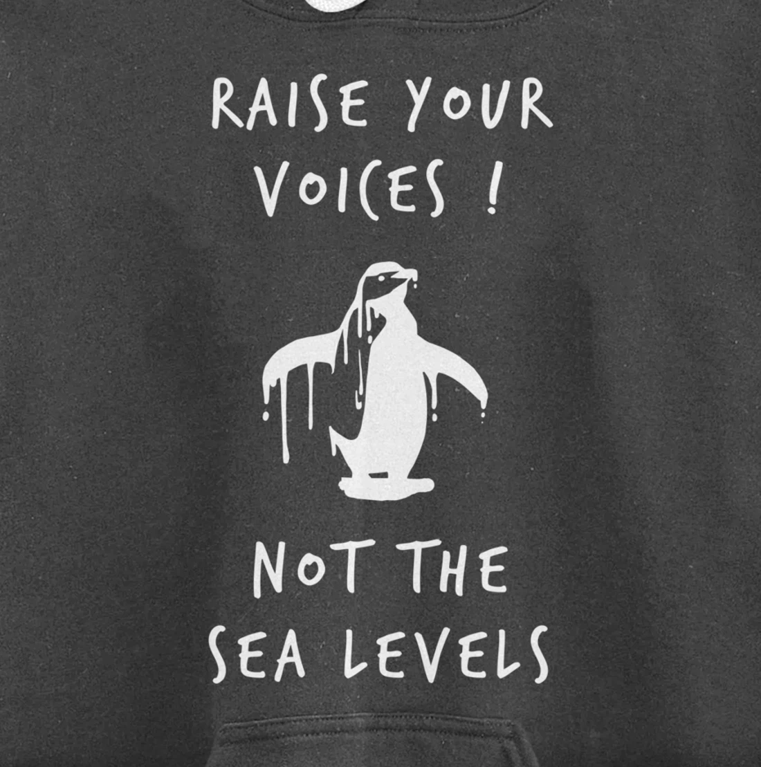 Raise Voices Not Sea Levels - Climate Change Nature Quote Pullover Hoodie