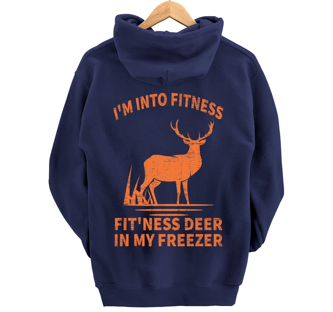 Whitetail Buck Deer Hunting I'm Into Fitness Fit'ness Humor Pullover Hoodie
