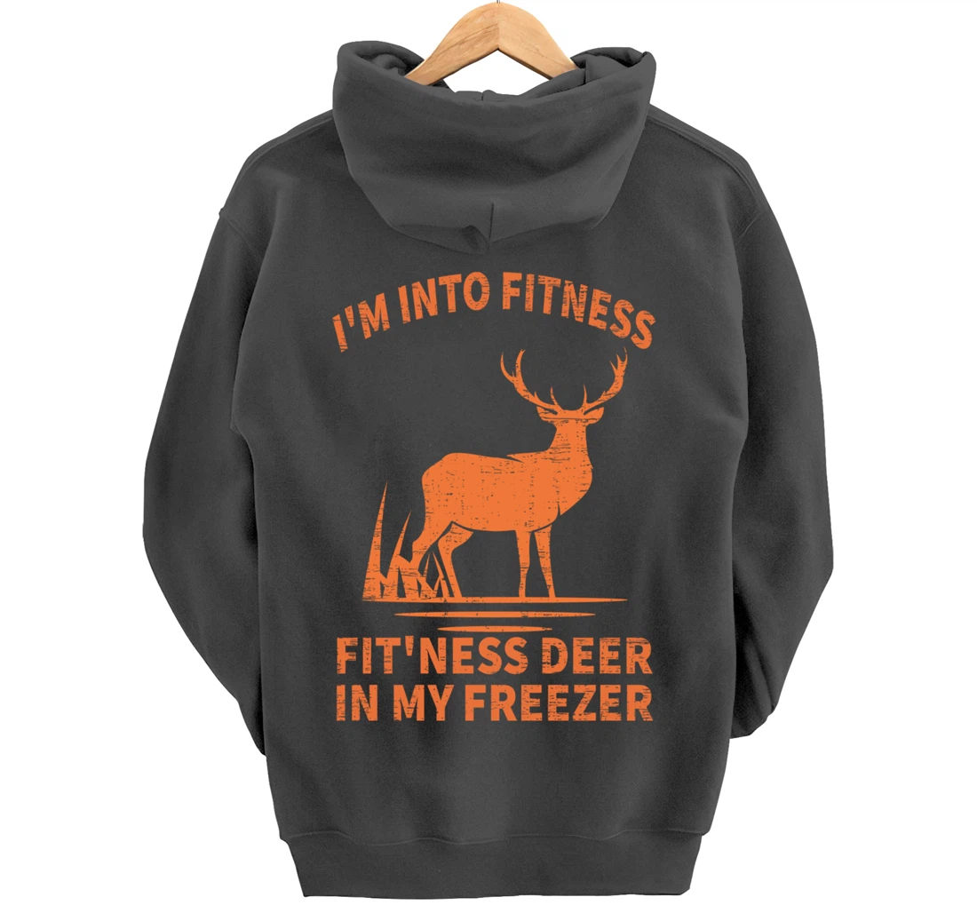 Whitetail Buck Deer Hunting I'm Into Fitness Fit'ness Humor Pullover Hoodie