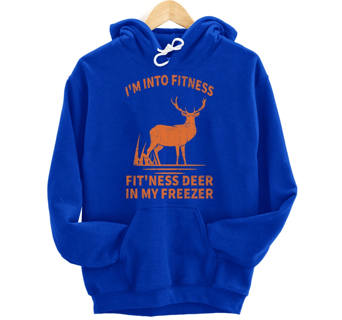 Whitetail Buck Deer Hunting I'm Into Fitness Fit'ness Humor Pullover Hoodie