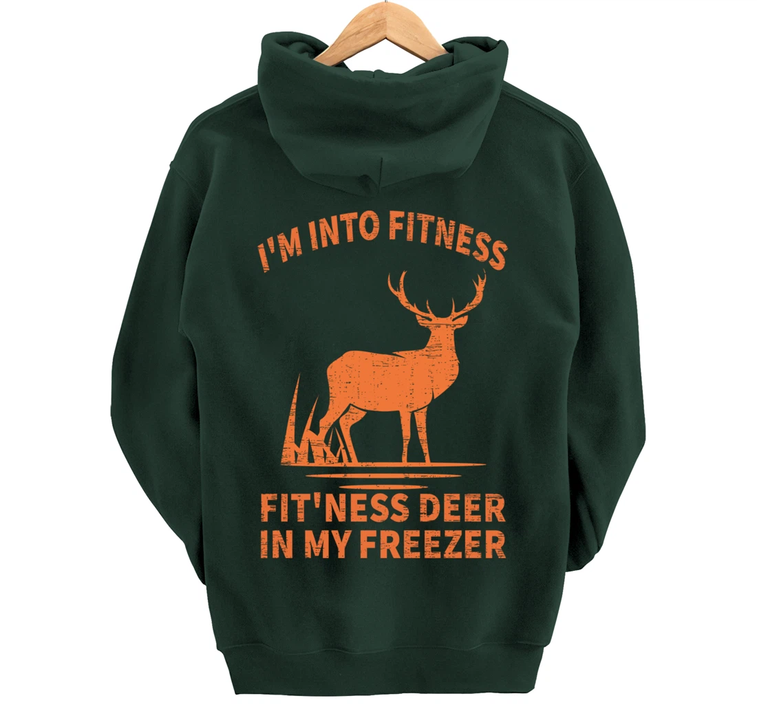 Whitetail Buck Deer Hunting I'm Into Fitness Fit'ness Humor Pullover Hoodie