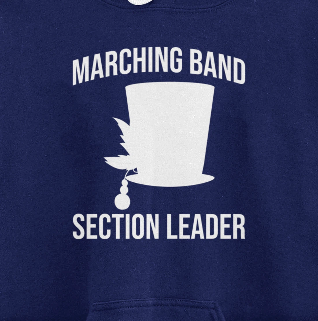 Section Leader Awesome Marching Band Hat Musician Pullover Hoodie
