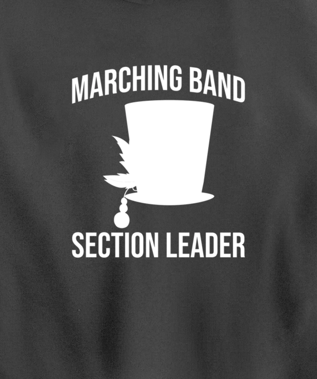 Section Leader Awesome Marching Band Hat Musician Pullover Hoodie