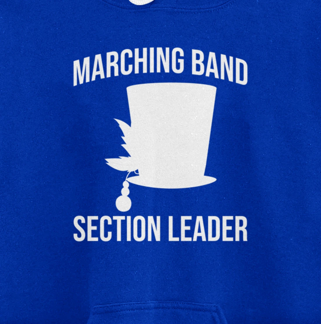 Section Leader Awesome Marching Band Hat Musician Pullover Hoodie