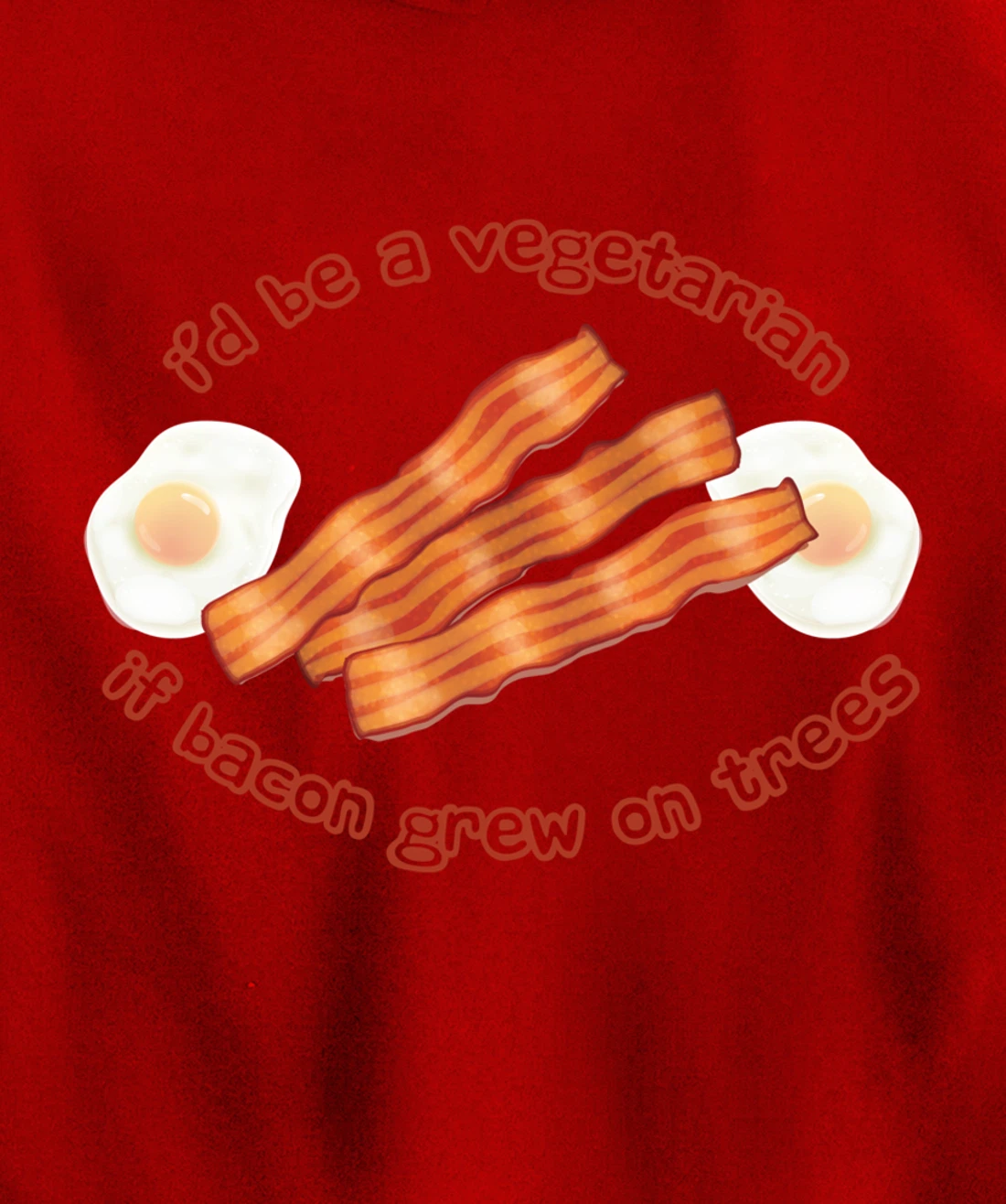 I'd Be A Vegetarian If Bacon Grew On Trees Funny Bacon Lover Pullover Hoodie
