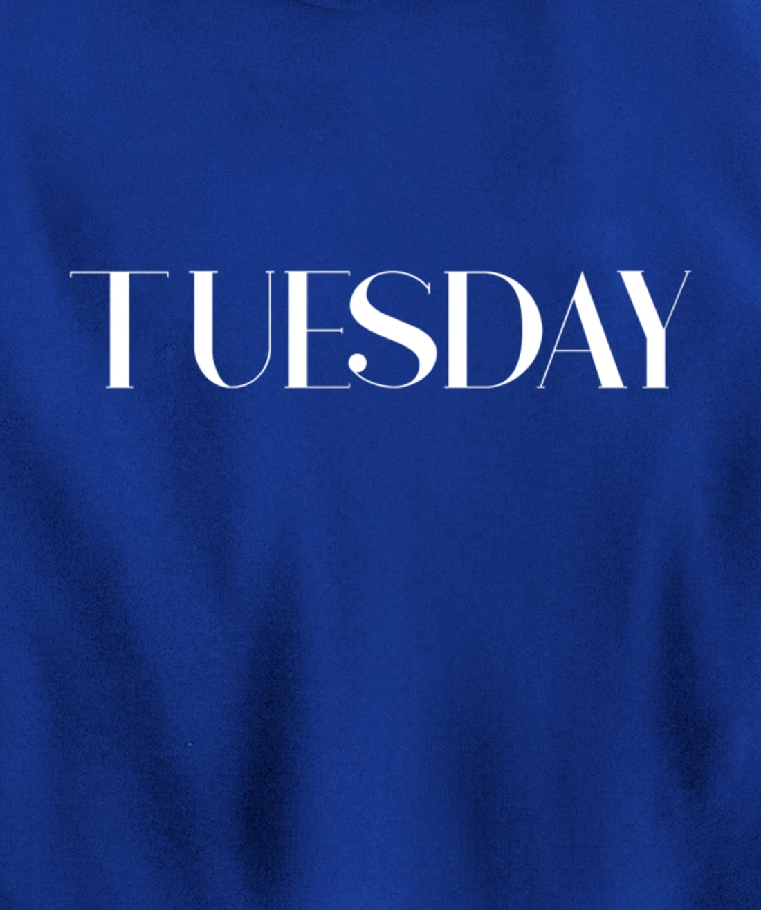 Cool Casual Day of the Week Outfit Tuesday Pullover Hoodie